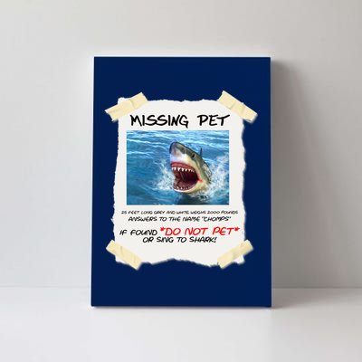 Missing Pet Funny Great White Shark  Canvas