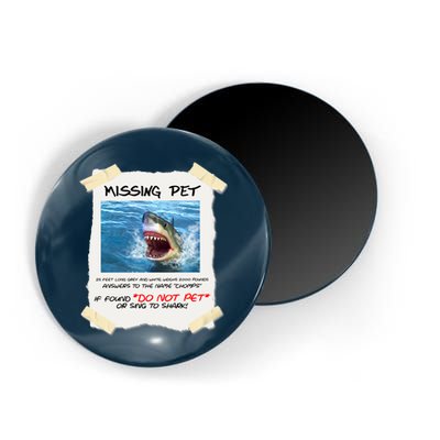 Missing Pet Funny Great White Shark  Magnet