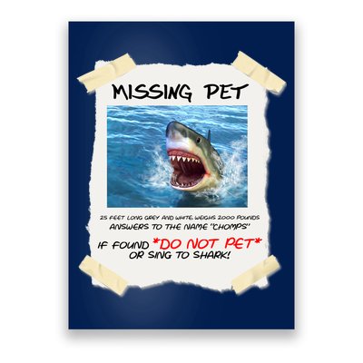 Missing Pet Funny Great White Shark  Poster