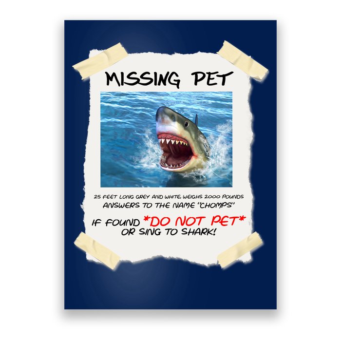 Missing Pet Funny Great White Shark  Poster