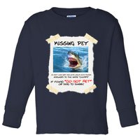 Missing Pet Funny Great White Shark  Toddler Long Sleeve Shirt