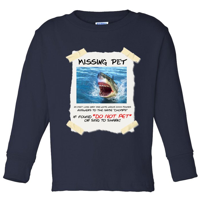 Missing Pet Funny Great White Shark  Toddler Long Sleeve Shirt