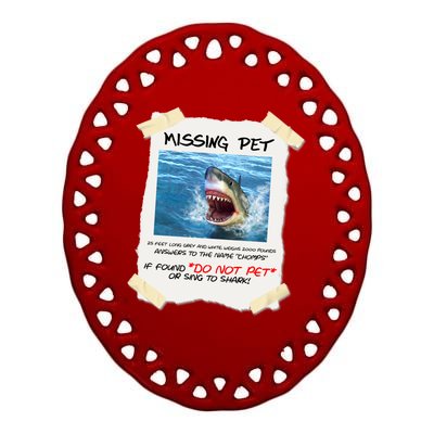 Missing Pet Funny Great White Shark  Ceramic Oval Ornament