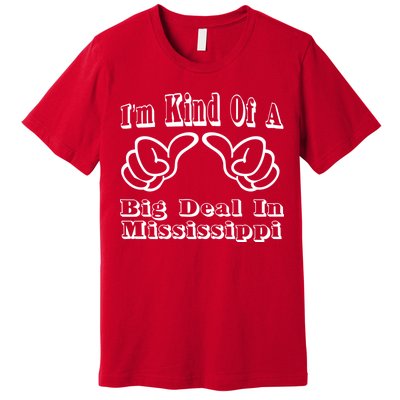 Mississippi Big Deal Premium T-Shirt