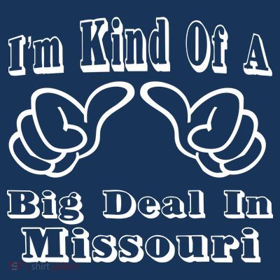Missouri Big Deal T-Shirt