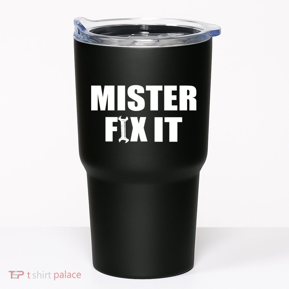 Mister Fix It Tumbler