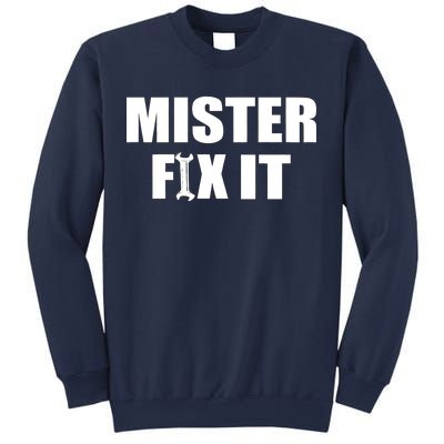 Mister Fix It Sweatshirt