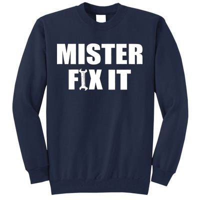 Mister Fix It Tall Sweatshirt