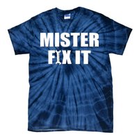 Mister Fix It Tie-Dye T-Shirt