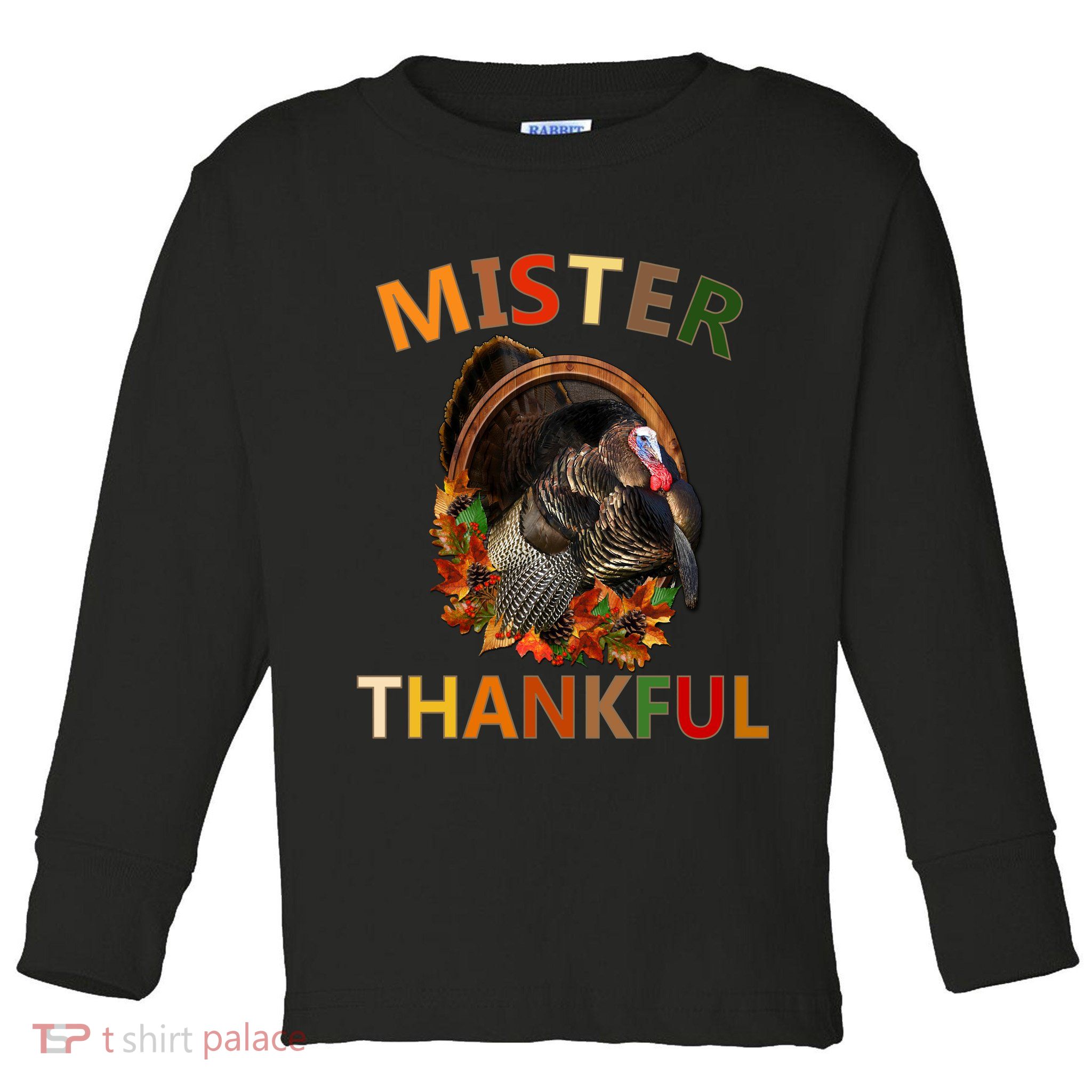 Mister Thankful Thanksgiving Turkey Toddler Long Sleeve Shirt