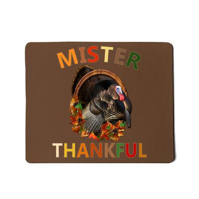 Mister Thankful Thanksgiving Turkey Mousepad