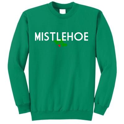 Mistlehoe Funny Holiday Sweatshirt