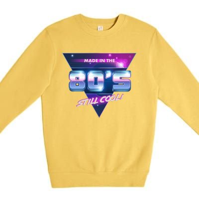 Made In The 80's Still Cool Premium Crewneck Sweatshirt