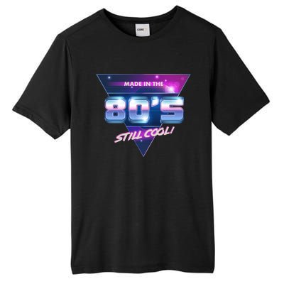 Made In The 80's Still Cool Tall Fusion ChromaSoft Performance T-Shirt