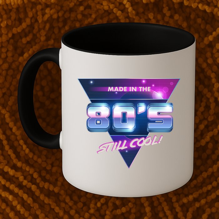 Made In The 80's Still Cool Mug