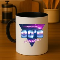 Made In The 80's Still Cool Mug