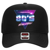 Made In The 80's Still Cool Hat