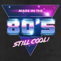 Made In The 80's Still Cool Hat