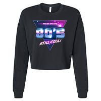 Made In The 80's Still Cool Cropped Pullover Crew