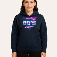 Made In The 80's Still Cool Hoodie
