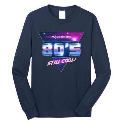 Made In The 80's Still Cool Long Sleeve Shirt