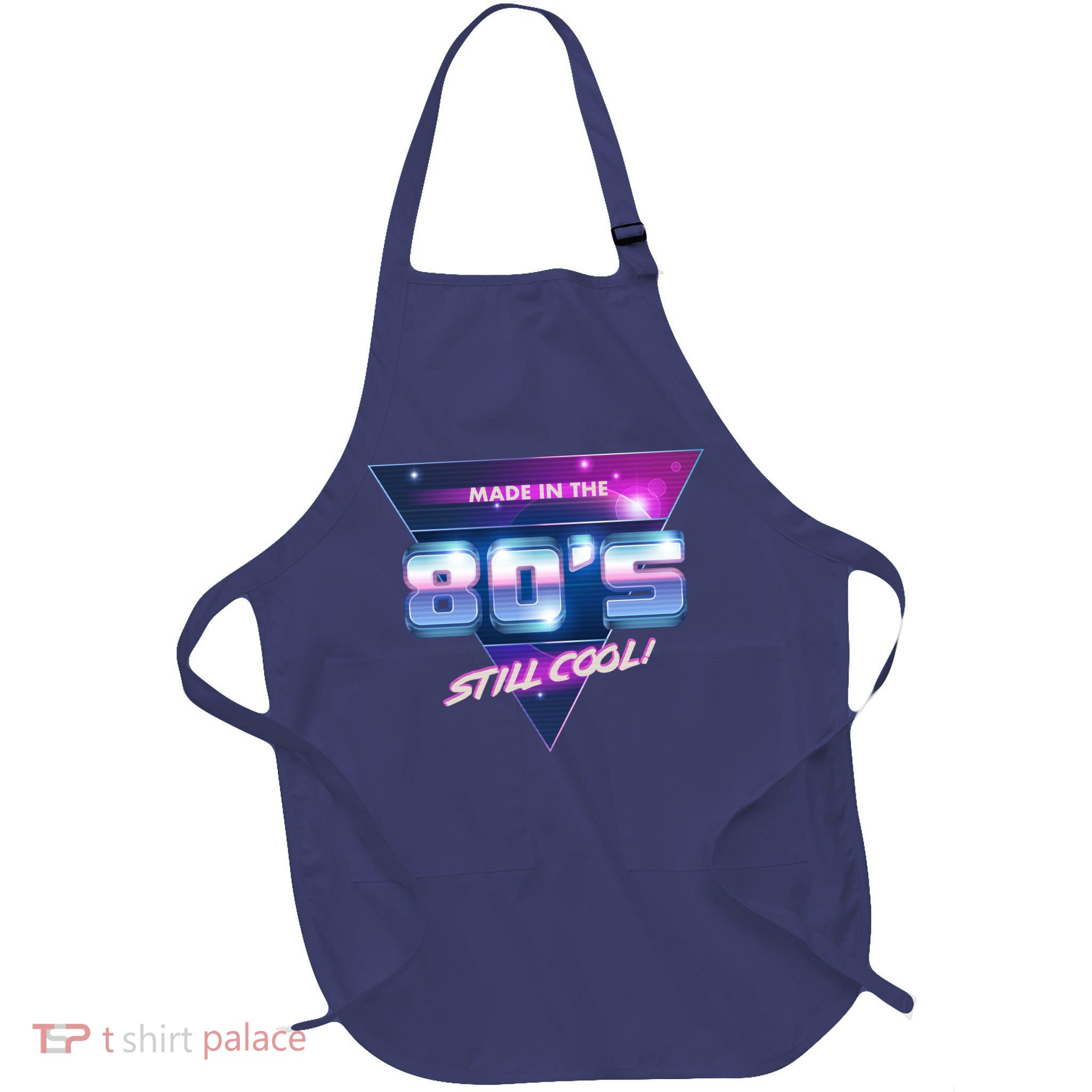Made In The 80's Still Cool Full-Length Apron With Pockets