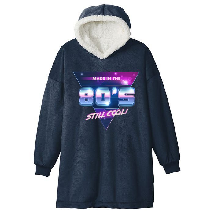 Made In The 80's Still Cool Hooded Wearable Blanket