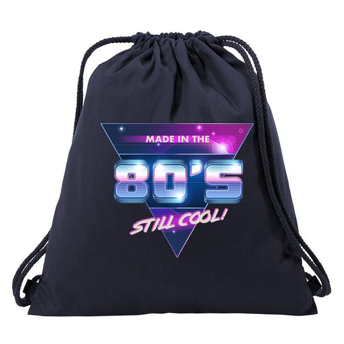 Made In The 80's Still Cool Drawstring Bag