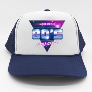 Made In The 80's Still Cool Trucker Hat