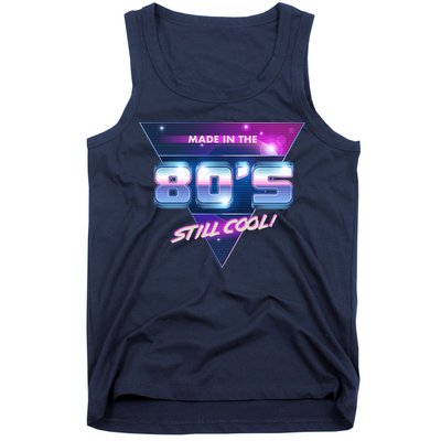 Made In The 80's Still Cool Tank Top