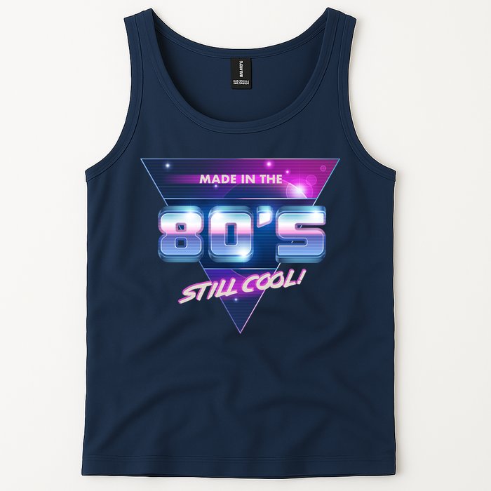 Made In The 80's Still Cool Tank Top