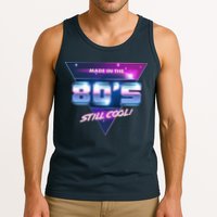 Made In The 80's Still Cool Tank Top