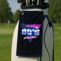 Made In The 80's Still Cool Golf Towel