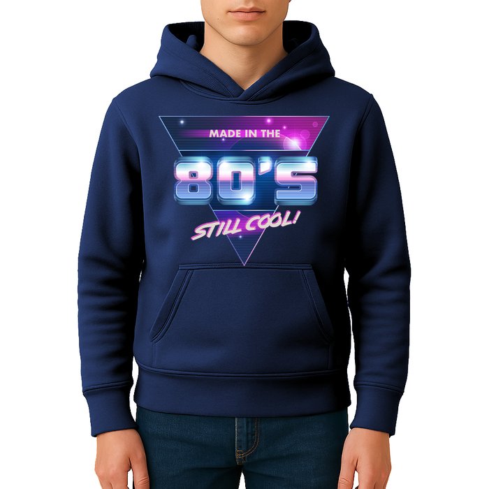 Made In The 80's Still Cool Kids Hoodie