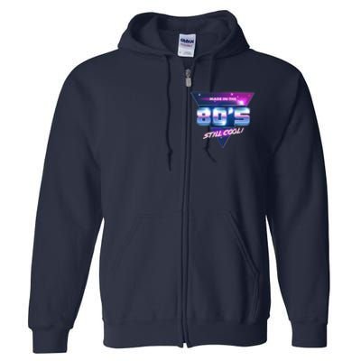 Made In The 80's Still Cool Full Zip Hoodie