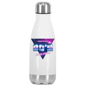 Made In The 80's Still Cool Stainless Steel Insulated Water Bottle