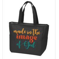 Made In The Image Of God Zip Tote Bag
