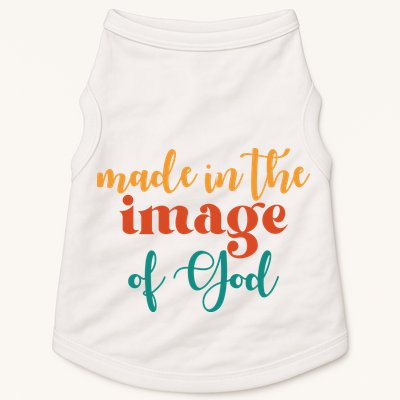 Made In The Image Of God Doggie Tank