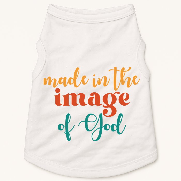 Made In The Image Of God Doggie Tank