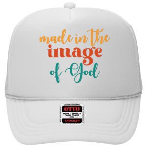 Made In The Image Of God High Crown Mesh Back Trucker Hat