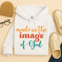 Made In The Image Of God Hoodie