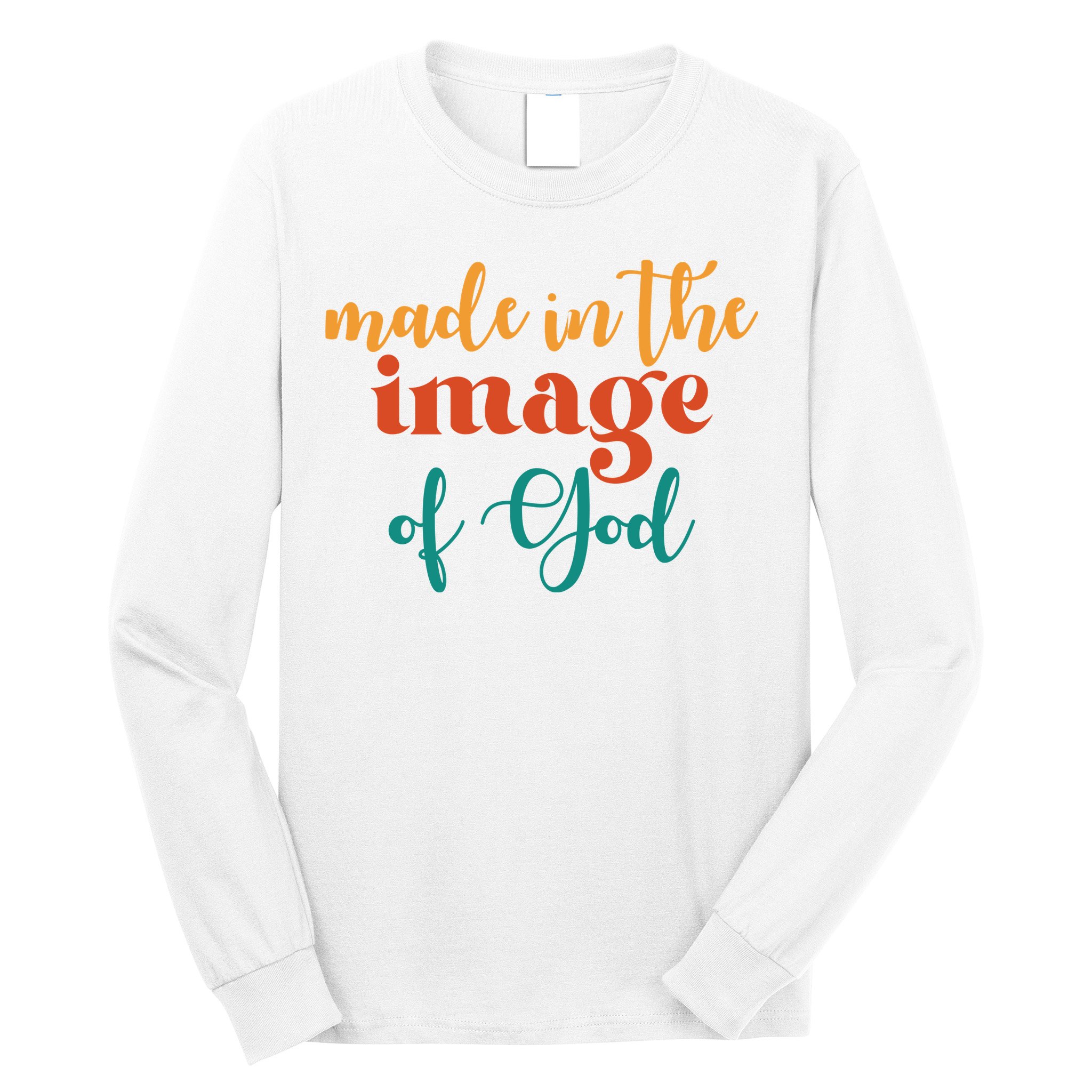 Made In The Image Of God Long Sleeve Shirt