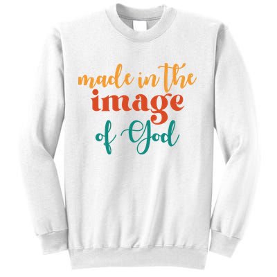 Made In The Image Of God Sweatshirt