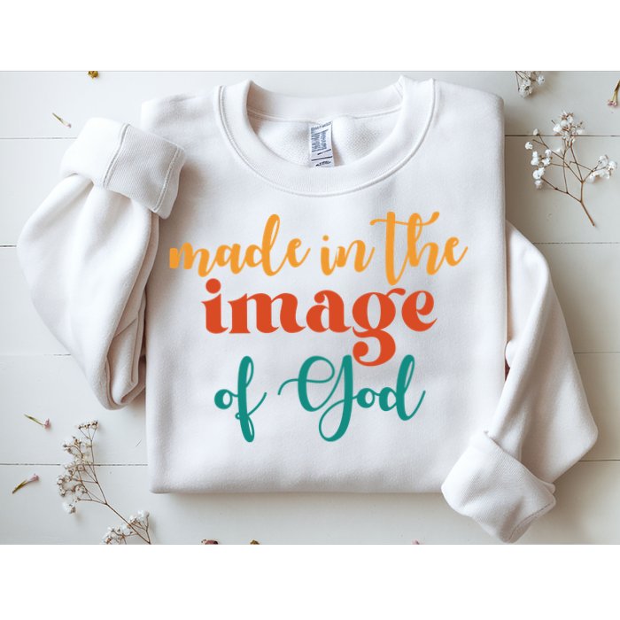 Made In The Image Of God Sweatshirt