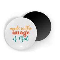 Made In The Image Of God Magnet