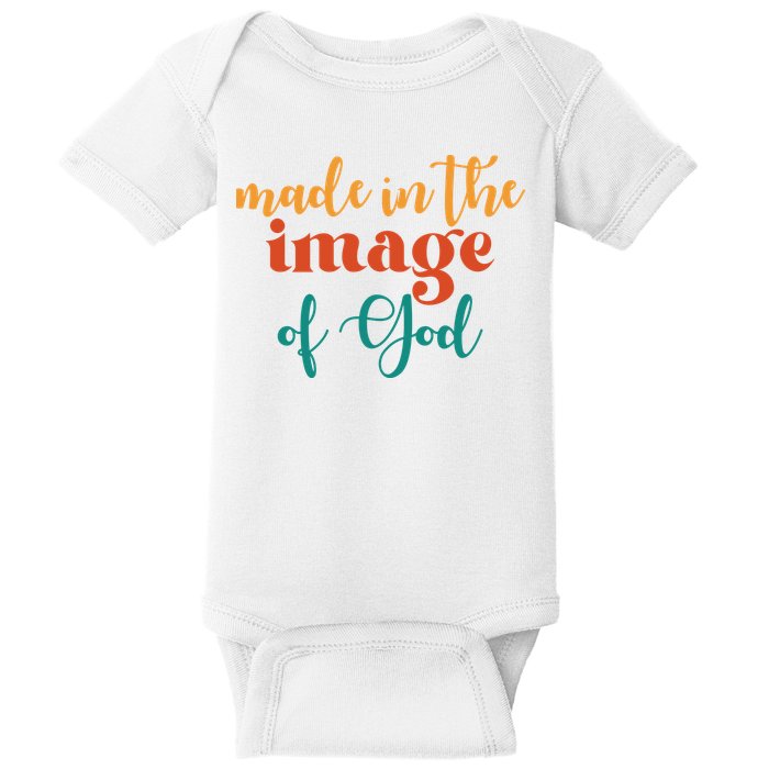 Made In The Image Of God Baby Bodysuit