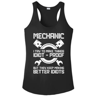 Mechanic I Try To Make Things Idiot-Proof Mechanic Ladies PosiCharge Competitor Racerback Tank