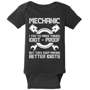 Mechanic I Try To Make Things Idiot-Proof Mechanic Baby Bodysuit