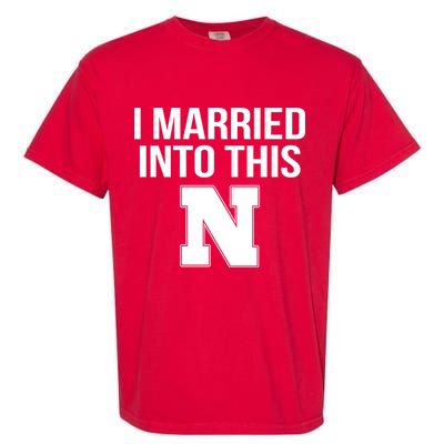 Married Into This Nebraska Garment-Dyed Heavyweight T-Shirt