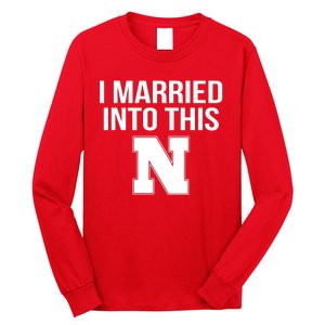 Married Into This Nebraska Long Sleeve Shirt